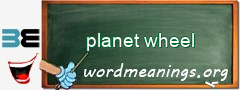 WordMeaning blackboard for planet wheel